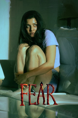 Fear 2024 WebRip [Hindi + Tamil + Telugu + Malayalam + Kannada] 480p 720p ESub