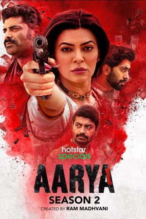 Aarya (2021) Season 2 [Hindi + Tamil + Telugu + Malayalam + Kannada] WebRip 480p, 720p ESub - Complete