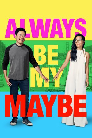 Always Be My Maybe 2019 WebRip [Hindi + English] 480p, 720p ESub