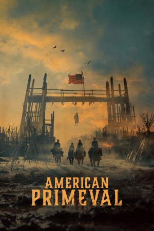 American Primeval (2025) Season 1 [Hindi + Tamil + Telugu + English] WebRip 480p, 720p ESub - Complete
