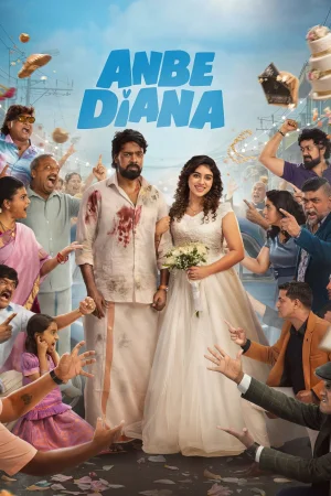 Anbe Diana 2026 WebRip [Hindi + Tamil + Telugu + Malayalam + Kannada] 1080p 480p 720p ESub