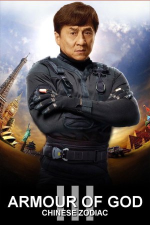 Armour of God 3: Chinese Zodiac 2012 BluRay [Hindi + Tamil + Telugu + English] 480p 720p ESub