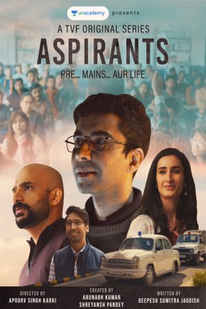 Aspirants (2021) Season 1 [Hindi + Tamil + Telugu] WebRip 480p, 720p ESub - Complete