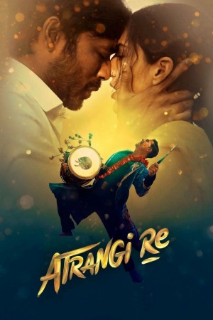 Atrangi Re 2021 WebDl [Hindi] 480p, 720p