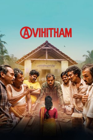 Avihitham 2025 WebRip [Hindi + Tamil + Telugu + Malayalam + Kannada] 480p 720p 1080p ESub