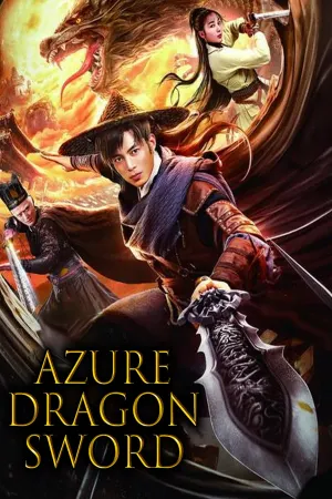 Azure Dragon Sword 2023 WebRip [Hindi + Chinese] 480p 720p ESub