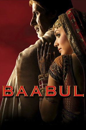 Baabul 2006 WebRip [Hindi] 480p, 720p ESub