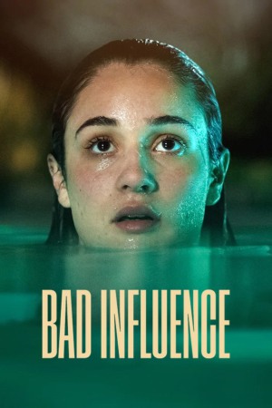 Bad Influence 2025 WebRip [Hindi + English] 480p, 720p ESub