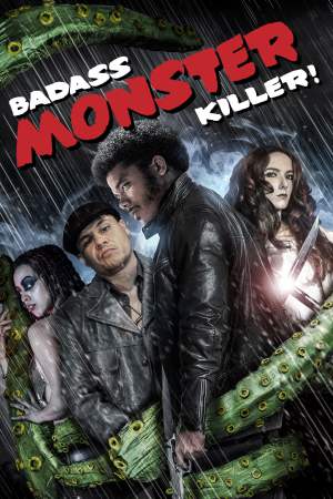 Badass Monster Killer 2015 WebRip [Hindi + English] 480p, 720p ESub