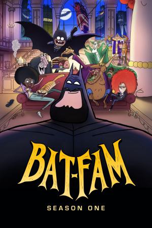 BAT-FAM (2025) Season 1 [Hindi + English] WebRip 480p 720p ESub - Complete