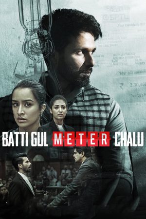 Batti Gul Meter Chalu 2018 WebRip [Hindi] 480p, 720p ESub