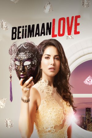 Beiimaan Love 2016 WebRip [Hindi] 480p, 720p ESub