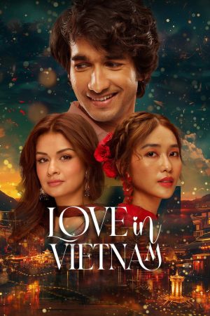 Love in Vietnam 2025 WebRip [Hindi] 480p 720p ESub