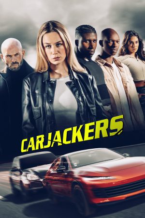 Carjackers 2025 WebRip [Hindi + English] 480p, 720p ESub