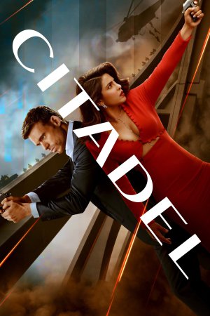Citadel (2023) Season 1 [Hindi + Tamil + Telugu + Malayalam + Kannada + English] WebRip 480p, 720p ESub - Complete