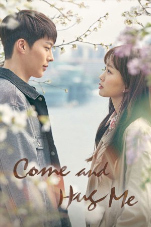 Come and Hug Me (2018) Season 1 [Hindi + Tamil + Telugu + Korean] WebRip 480p, 720p ESub - Complete