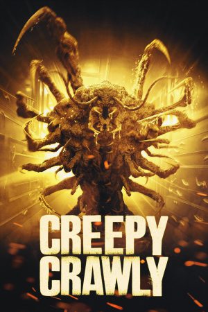 Creepy Crawly 2022 BluRay [Hindi + Tamil + Telugu + Thai] 480p, 720p, 1080p ESub
