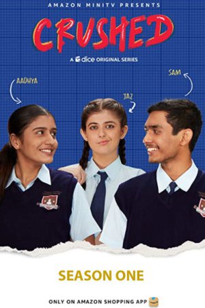 Crushed (2022) Season 1 [Hindi + Tamil + Telugu] WebRip 480p, 720p ESub - Complete