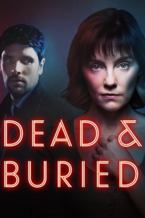 Dead and Buried (2024) Season 1 [Hindi + English] WebRip 480p 720p ESub - Complete