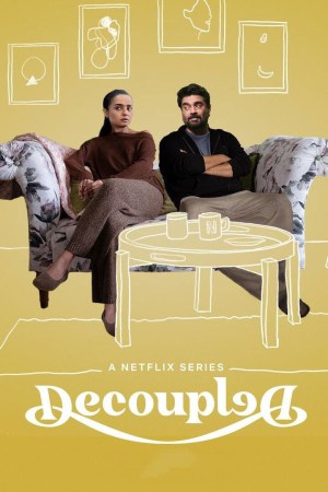 Decoupled (2021) Season 1 [Hindi + Tamil + Telugu + English] WebRip 480p, 720p ESub - Complete