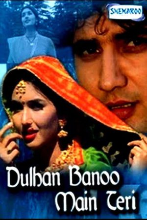 Dulhan Banoo Main Teri 1999 WebRip [Hindi] 480p, 720p