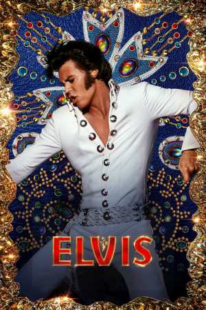 Elvis 2022 BluRay [Hindi + English] 480p, 720p, 1080p ESub