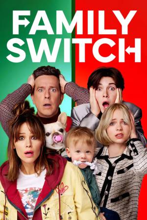 Family Switch 2023 WebRip [Hindi + Tamil + Telugu + English] 480p, 720p, 1080p ESub