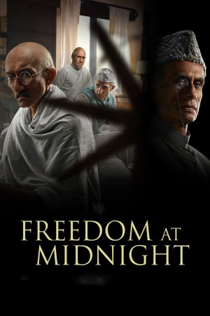 Freedom at Midnight (2024) Season 1 [Hindi + Tamil + Telugu + Malayalam + Kannada] WebRip 480p 720p ESub - Complete