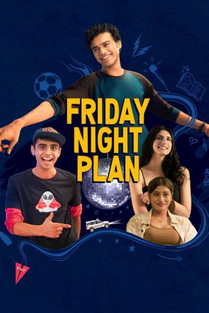 Friday Night Plan 2023 WebRip [Hindi + Tamil + Telugu] 480p, 720p, 1080p ESub