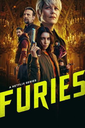 Furies (2024) Season 1 [Hindi + English] WebRip 480p, 720p ESub - Complete