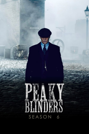 Peaky Blinders 2022 BluRay Season 6 [Hindi + Tamil + English] 480p 720p ESub