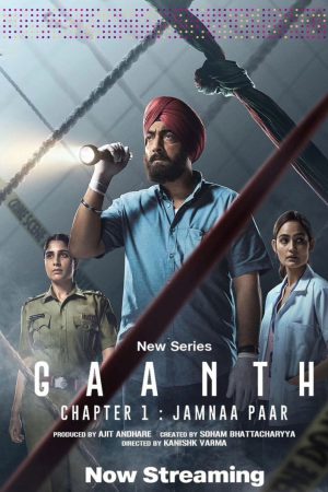 Gaanth (2024) Season 1 [Hindi + Tamil + Telugu + Kannada] WebRip 480p, 720p - Complete