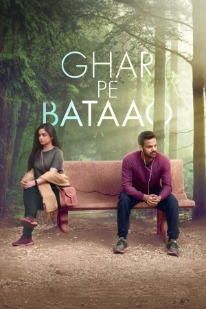 Ghar Pe Bataao 2021 WebRip [Hindi] 480p, 720p ESub