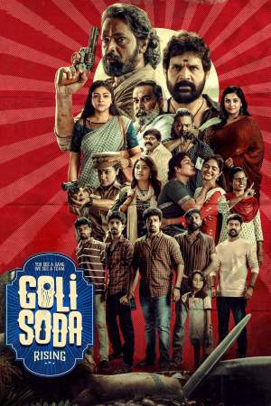Goli Soda Rising (2024) Season 1 [Hindi + Tamil + Telugu + Malayalam + Kannada] WebRip 480p, 720p ESub - Complete