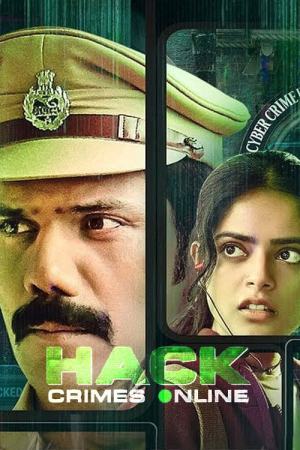 HACK Crimes Online (2023) Season 1 [Hindi] WebRip 480p, 720p ESub - Complete