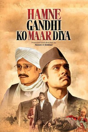 Hamne Gandhi Ko maar Diya 2018 WebRip [Hindi] 480p, 720p