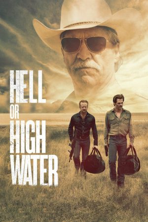 Hell or High Water 2016 BluRay [Hindi + English] 480p 720p ESub