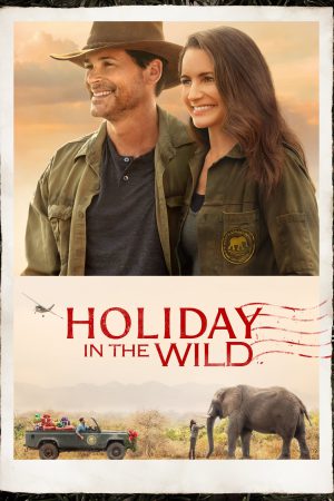 Holiday in the Wild 2019 WebRip [Hindi + English] 480p, 720p ESub