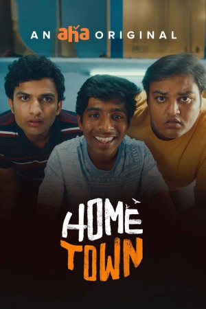 Hometown (2025) Season 1 [Telugu] WebRip 480p, 720p ESub - Complete