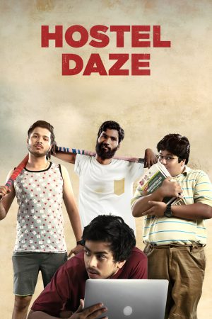 Hostel Daze (2019) Season 1 [Hindi] WebRip 480p, 720p ESub - Complete