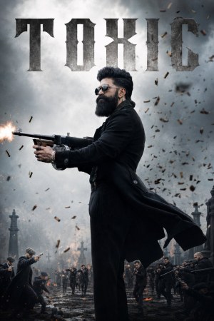 Toxic 2026 HDCam [Hindi + Tamil + Telugu + Kannada] 1080p 480p 720p ESub