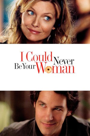 I Could Never Be Your Woman 2007 BluRay [Hindi + English] 480p, 720p ESub