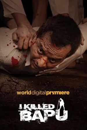 I Killed Bapu 2023 WebRip [Hindi] 480p, 720p, 1080p ESub