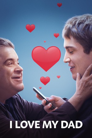 I Love My Dad 2022 BluRay [Hindi + English] 480p, 720p ESub