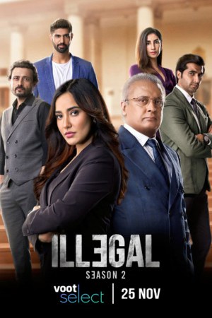 Illegal (2021) Season 2 [Hindi + Tamil + Telugu + Kannada] WebRip 480p, 720p - Complete
