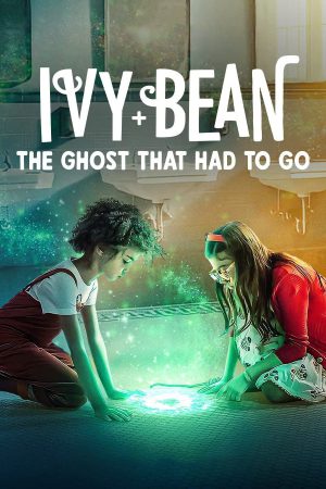 Ivy + Bean: The Ghost That Had to Go 2022 WebDl [Hindi + English] 480p, 720p ESub