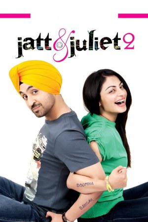 Jatt & Juliet 2 2013 WebRip [Punjabi] 480p, 720p
