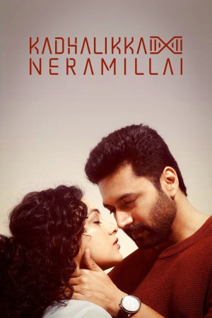 Kadhalikka Neramillai 2025 WebRip [Hindi + Tamil + Telugu + Malayalam + Kannada] 480p, 720p, 1080p ESub