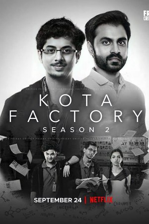Kota Factory (2021) Season 2 [Hindi + Tamil + Telugu + English] WebRip 480p, 720p ESub - Complete