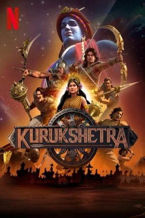 Kurukshetra: The Great War of Mahabharata 2025 WebRip Season 1 [Hindi + Tamil + Telugu + Malayalam + Kannada] 480p 720p ESub